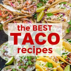 Best Taco Recipes with chicken tacos, fish tacos, beef tacos